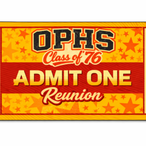OPHS Class of ’76 Reunion Ticket